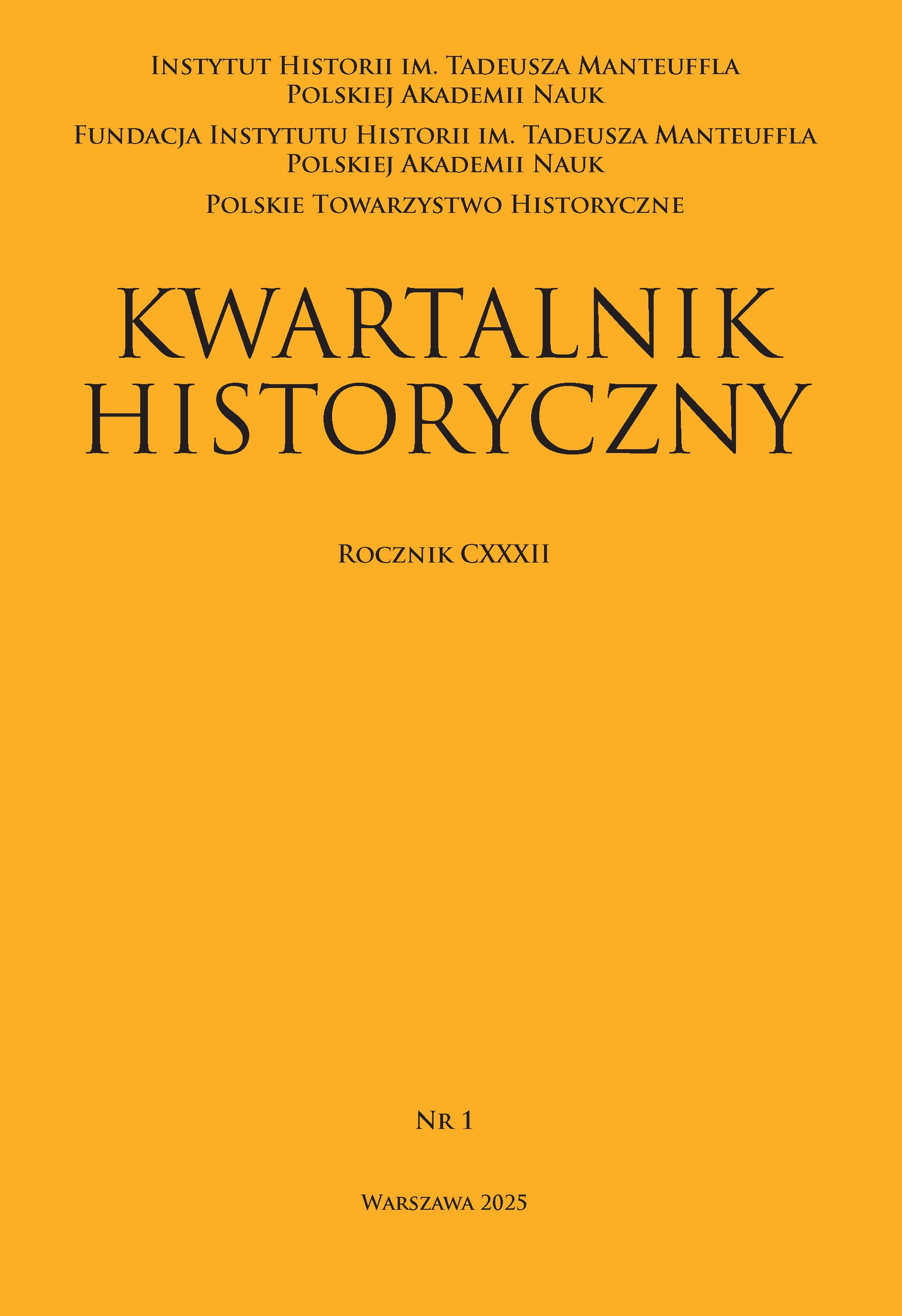 Kwartalnik Historyczny, R. CXXXII, z. 1/2025